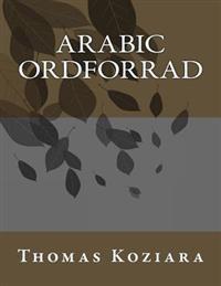 Last ned Arabic Ordforrad - Thomas P. Koziara Last ned Forfatter: Thomas P. Koziara ISBN: 9781500651503 Antall sider: 106 Format: PDF Filstørrelse: 25.32 Mb Beskrivelse mangler.