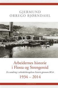 Last ned Arbeidernes historie i Flosta og Strengereid - Gjermund Orrego Bjørndahl Last ned Forfatter: Gjermund Orrego Bjørndahl ISBN: 9788292920411 Antall sider: 72 Format: PDF Filstørrelse: 28.