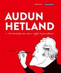 Last ned Audun Hetland Last ned ISBN: 9788271286811 Antall sider: 215 Format: PDF Filstørrelse: 12.86 Mb Audun Hetland (1920?