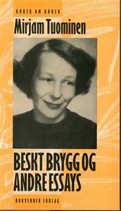 Last ned Beskt brygg og andre essays - Mirjam Tuominen Last ned Forfatter: Mirjam Tuominen ISBN: 9788274880412 Antall sider: 132 Format: PDF Filstørrelse: 20.