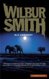 Last ned Blå horisont - Wilbur Smith Last ned Forfatter: Wilbur Smith ISBN: 9788202284398 Antall sider: 655 Format: PDF Filstørrelse: 18.