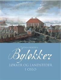 Last ned Byløkker i Oslo - Finn Holden Last ned Forfatter: Finn Holden ISBN: 9788276942156 Antall sider: 168 Format: PDF Filstørrelse: 29.