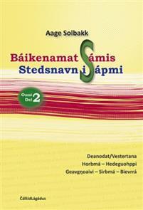 Last ned Báikenamat Sámis = Stedsnavn i Sápmi : del 2 - Aage Solbakk Last ned Forfatter: Aage Solbakk ISBN: 9788282631358 Antall sider: 202 Format: PDF Filstørrelse: 17.