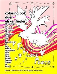 Last ned Coloring BOK Duer Elsker Fugler 20 Tegninger Ord Tro Kjaerlighet Fred Hap LIV Hellige and Easy Niva Til Barn Voksne Pensjonister Eldre Hjem Skole Arbe - Grace Divine Last ned Forfatter: