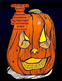 Last ned Coloring BOK Gothic Mork Mystisk Pumpkins 20 Tegninger AV Surrealist Artist Grace Divine - Grace Divine Last ned Forfatter: Grace Divine ISBN: 9781530752225 Antall sider: 44 Format: PDF