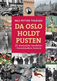 Last ned Da Oslo holdt pusten - Nils Petter Thuesen Last ned Forfatter: Nils Petter Thuesen ISBN: 9788292870655 Antall sider: 252 Format: PDF Filstørrelse: 27.