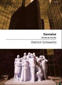 Last ned Dannelse - Dietrich Schwanitz Last ned Forfatter: Dietrich Schwanitz ISBN: 9788253027708 Antall sider: 514 Format: PDF Filstørrelse: 11.