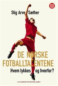 Last ned De norske fotballtalentene - Stig Arve Sæther Last ned Forfatter: Stig Arve Sæther ISBN: 9788215028033 Antall sider: 182 Format: PDF Filstørrelse: 11.