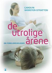 Last ned De utrolige årene; en veiledning i problemløsning for foreldre med barn i alderen 2-8 år - Carolyn Webster- Stratton Last ned Forfatter: Carolyn Webster-Stratton ISBN: 9788205370609 Antall