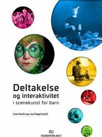 Last ned Deltakelse og interaktivitet i scenekunst for barn Last ned ISBN: 9788245020946 Antall sider: 222 Format: PDF Filstørrelse: 16.