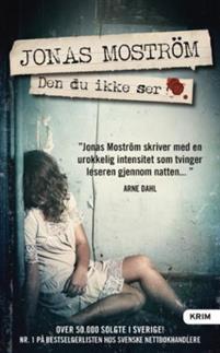 Last ned Den du ikke ser - Jonas Moström Last ned Forfatter: Jonas Moström ISBN: 9788293430070 Antall sider: 357 Format: PDF Filstørrelse: 28.