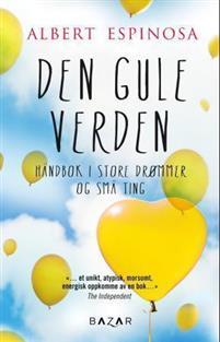 Last ned Den gule verden - Albert Espinosa Last ned Forfatter: Albert Espinosa ISBN: 9788280875761 Antall sider: 156 Format: PDF Filstørrelse: 14.