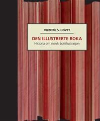 Last ned Den illustrerte boka - Vilborg S. Hovet Last ned Forfatter: Vilborg S. Hovet ISBN: 9788274774704 Antall sider: 361 Format: PDF Filstørrelse: 19.