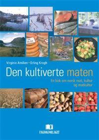 Last ned Den kultiverte maten Last ned ISBN: 9788245005714 Antall sider: 259 Format: PDF Filstørrelse: 23.