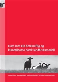 Last ned Fram mot ein berekraftig og klimatilpassa norsk landbruksmodell Last ned ISBN: 9788232103003 Antall sider: 322 Format: PDF Filstørrelse: 26.