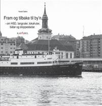 Last ned Fram og tilbake til by'n - Harald Sætre Last ned Forfatter: Harald Sætre ISBN: 9788281630826 Antall sider: 144 Format: PDF Filstørrelse: 14.