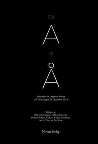 Last ned Frå A til Å Last ned ISBN: 9788270997923 Antall sider: 145 Format: PDF Filstørrelse: 29.60 Mb Professor i nordisk språkvitskap Dagfinn Worren fylte 70 år 28. desember 2014.