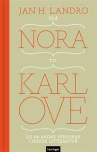 Last ned Frå Nora til Karl Ove - Jan H. Landro Last ned Forfatter: Jan H. Landro ISBN: 9788252194739 Format: PDF Filstørrelse: 24.