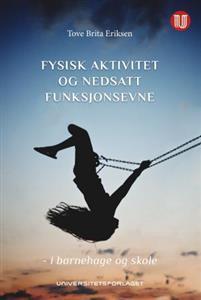 Last ned Fysisk aktivitet og nedsatt funksjonsevne - Tove Brita Eriksen Last ned Forfatter: Tove Brita Eriksen ISBN: 9788215022642 Antall sider: 232 Format: PDF Filstørrelse: 21.