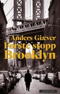 Last ned Første stopp Brooklyn - Anders Giæver Last ned Forfatter: Anders Giæver ISBN: 9788202456245 Antall sider: 191 Format: PDF Filstørrelse: 19.