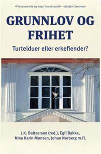 Last ned Grunnlov og frihet Last ned ISBN: 9788230015827 Antall sider: 527 Format: PDF Filstørrelse: 18.01 Mb Er grunnlov og frihet turtelduer eller erkefiender?