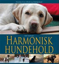 Last ned Harmonisk hundehold - Rolf Aarkvisla Last ned Forfatter: Rolf Aarkvisla ISBN: 9788281790933 Format: PDF Filstørrelse: 14.