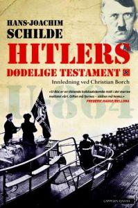 Last ned Hitlers dødelige testament - Hans-Joachim Schilde Last ned Forfatter: Hans-Joachim Schilde ISBN: 9788202323417 Antall sider: 205 Format: PDF Filstørrelse: 29.