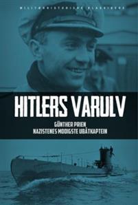 Last ned Hitlers varulv - Günther Prien Last ned Forfatter: Günther Prien ISBN: 9788292938447 Antall sider: 136 Format: PDF Filstørrelse: 10.