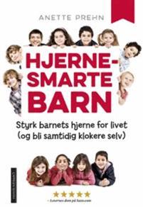 Last ned Hjernesmarte barn - Anette Prehn Last ned Forfatter: Anette Prehn ISBN: 9788202564896 Antall sider: 252 Format: PDF Filstørrelse: 24.14 Mb Hjernen er formbar og i konstant utvikling.