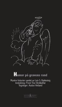 Last ned Humor på gravens rand - Leiv S. Bakketeig Last ned Forfatter: Leiv S. Bakketeig ISBN: 9788281630901 Antall sider: 72 Format: PDF Filstørrelse: 23.20 Mb Humor har alltid fascinert meg.