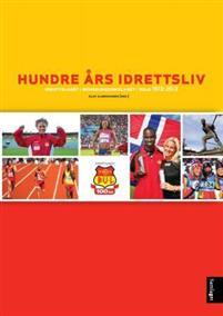 Last ned Hundre års idrettsliv Last ned ISBN: 9788252181784 Antall sider: 367 Format: PDF Filstørrelse: 14.