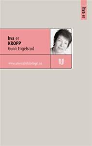 Last ned Hva er kropp - Gunn Engelsrud Last ned Forfatter: Gunn Engelsrud ISBN: 9788215007854 Antall sider: 154 Format: PDF Filstørrelse: 21.