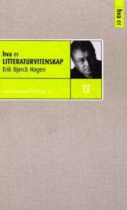 Last ned Hva er litteraturvitenskap - Erik Bjerck Hagen Last ned Forfatter: Erik Bjerck Hagen ISBN: 9788215003412 Antall sider: 150 Format: PDF Filstørrelse: 23.