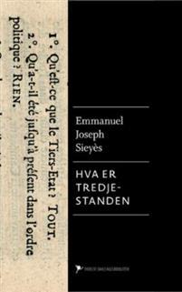 Last ned Hva er tredjestanden? - Emmanuel-Joseph Sieyès Last ned Forfatter: Emmanuel-Joseph Sieyès ISBN: 9788203359378 Antall sider: 120 Format: PDF Filstørrelse: 22.39 Mb «Hva er tredjestanden?