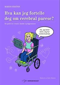 Last ned Hva kan jeg fortelle deg om cerebral parese? - Marion Stanton Last ned Forfatter: Marion Stanton ISBN: 9788244621991 Antall sider: 48 Format: PDF Filstørrelse: 19.