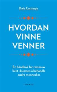 Last ned Hvordan vinne venner - Dale Carnegie Last ned Forfatter: Dale Carnegie ISBN: 9788283110296 Antall sider: 304 Format: PDF Filstørrelse: 17.