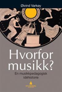 Last ned Hvorfor musikk? - Øivind Varkøy Last ned Forfatter: Øivind Varkøy ISBN: 9788205487970 Antall sider: 140 Format: PDF Filstørrelse: 17.
