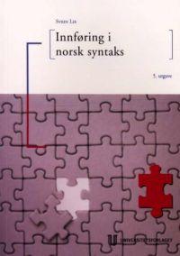 Last ned Innføring i norsk syntaks - Svein Lie Last ned Forfatter: Svein Lie ISBN: 9788215004549 Antall sider: 133 Format: PDF Filstørrelse: 23.