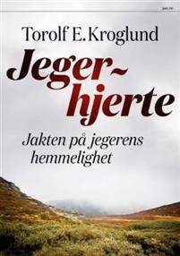 Last ned Jegerhjerte - Torolf Kroglund Last ned Forfatter: Torolf Kroglund ISBN: 9788253038254 Antall sider: 155 Format: PDF Filstørrelse: 17.68 Mb I hele Norge er folk opptatt av jakt.