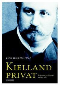 Last ned Kielland privat - Alexander L. Kielland Last ned Forfatter: Alexander L. Kielland ISBN: 9788202309879 Format: PDF Filstørrelse: 27.