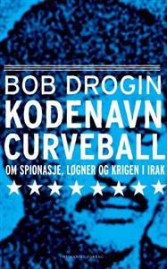 Last ned Kodenavn Curveball - Bob Drogin Last ned Forfatter: Bob Drogin ISBN: 9788292622452 Antall sider: 355 Format: PDF Filstørrelse: 12.