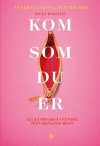 Last ned Kom som du er - Emily Nagoski Last ned Forfatter: Emily Nagoski ISBN: 9788248921141 Antall sider: 394 Format: PDF Filstørrelse: 29.60 Mb Slik fyller du sexlivet ditt med lyst og glede!