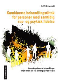 Last ned Kombinerte behandlingstiltak for personer med samtidig rus- og psykisk lidelse Last ned ISBN: 9788245019452 Antall sider: 272 Format: PDF Filstørrelse: 18.