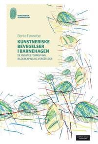 Last ned Kunstneriske bevegelser i barnehagen - Bente Fønnebø Last ned Forfatter: Bente Fønnebø ISBN: 9788202406271 Antall sider: 285 Format: PDF Filstørrelse: 22.