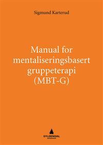 Last ned Manual for mentaliseringsbasert gruppeterapi (MBT-G) - Sigmund Karterud Last ned Forfatter: Sigmund Karterud ISBN: 9788205430167 Antall sider: 260 Format: PDF Filstørrelse: 27.