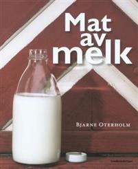 Last ned Mat av melk - Bjarne Oterholm Last ned Forfatter: Bjarne Oterholm ISBN: 9788252928846 Antall sider: 191 Format: PDF Filstørrelse: 20.