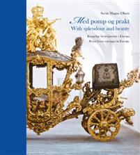 Last ned Med pomp og prakt = With splendour and beauty : royal horse-drawn carriages in Europe - Svein Magne Olsen Last ned Forfatter: Svein Magne Olsen ISBN: 9788293351184 Antall sider: 399 Format: