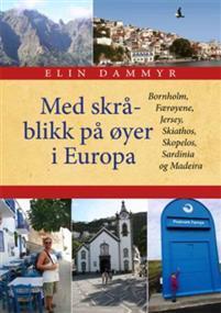 Last ned Med skråblikk på øyer i Europa - Elin Dammyr Last ned Forfatter: Elin Dammyr ISBN: 9788230015896 Antall sider: 189 Format: PDF Filstørrelse: 22.