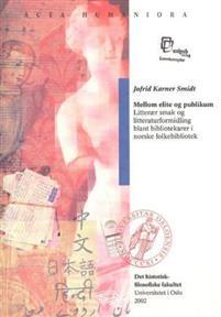 Last ned Mellom elite og publikum - Jofrid Karner Smidt Last ned Forfatter: Jofrid Karner Smidt ISBN: 9788274771048 Format: PDF Filstørrelse: 24.