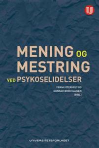 Last ned Mening og mestring ved psykoselidelser Last ned ISBN: 9788215023816 Antall sider: 229 Format: PDF Filstørrelse: 15.43 Mb Hvordan står det til med den psykiske helsen i Norge i dag?